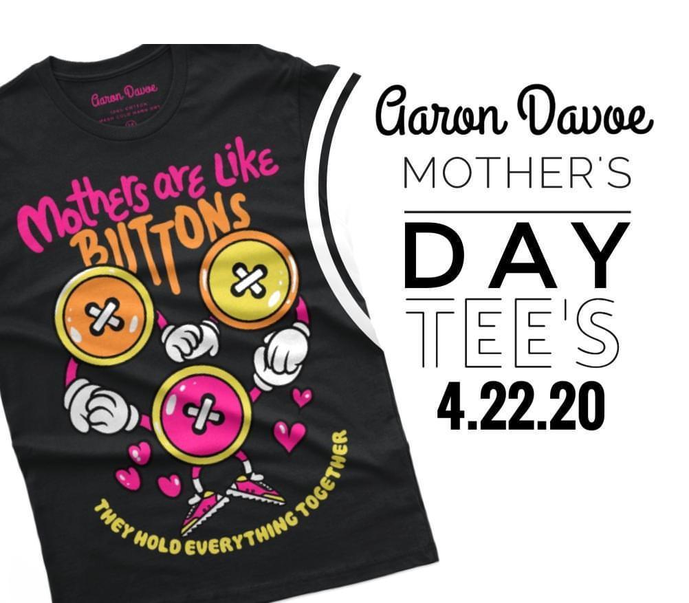 MOTHERS DAY 4.22.20 | do the right thing when no one is looking | keep rolling your eyes | Aaron Designs Davoe | Kids Cloths |  aarondavoe