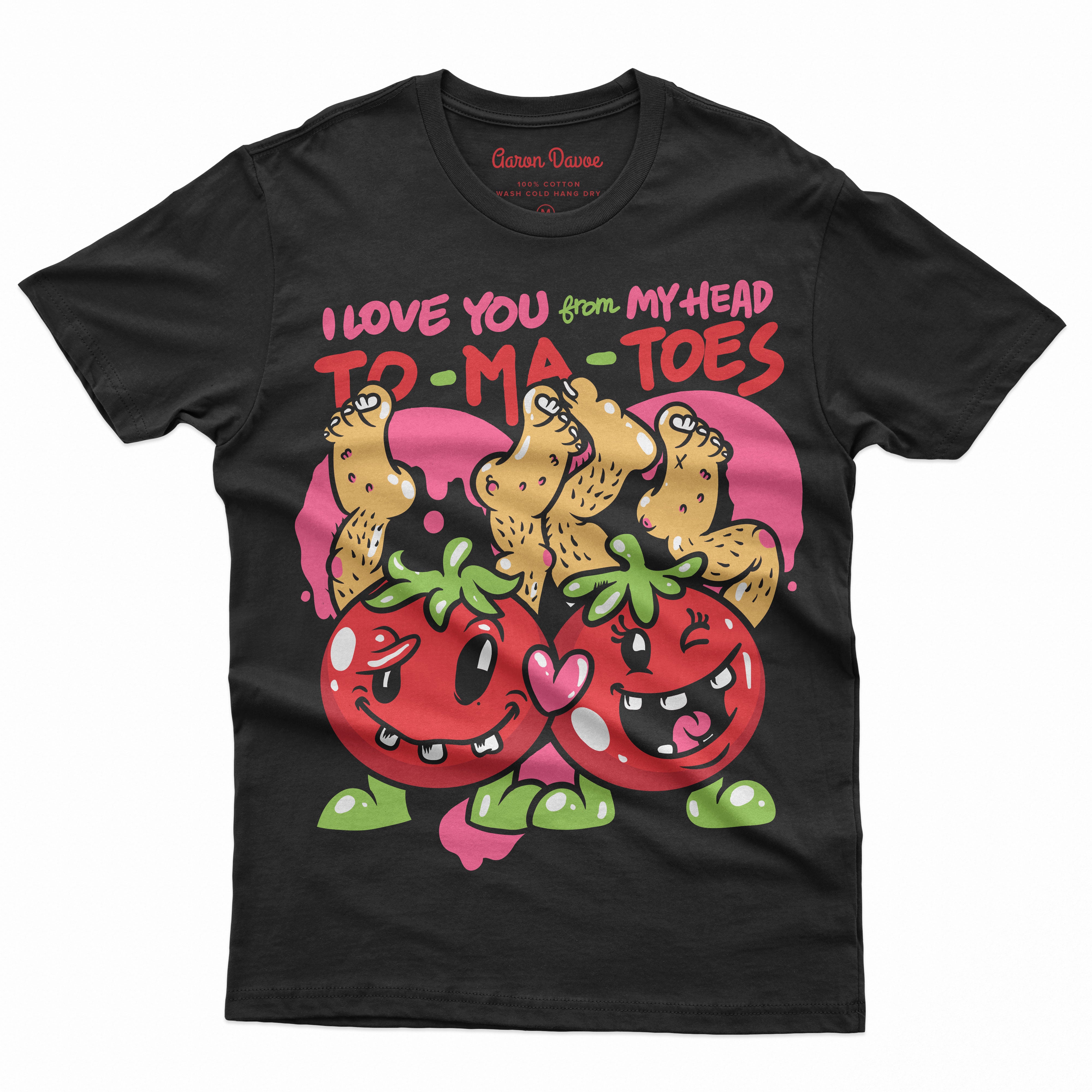 I Love You From My Head To-Ma-Toes freeshipping - Aarondavoe