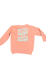 The time is always right to do whats Right Sweater